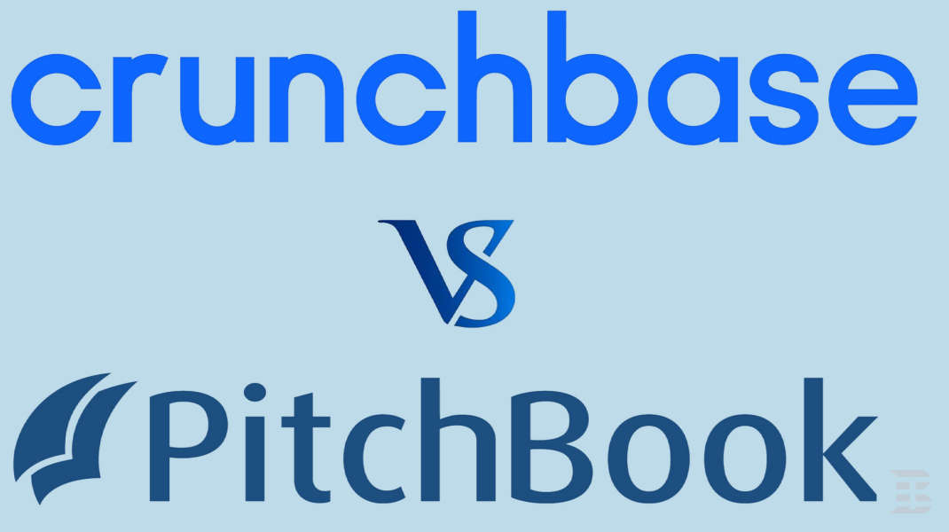 Crunchbase vs Pitchbook: Which One Should You Use, and Why