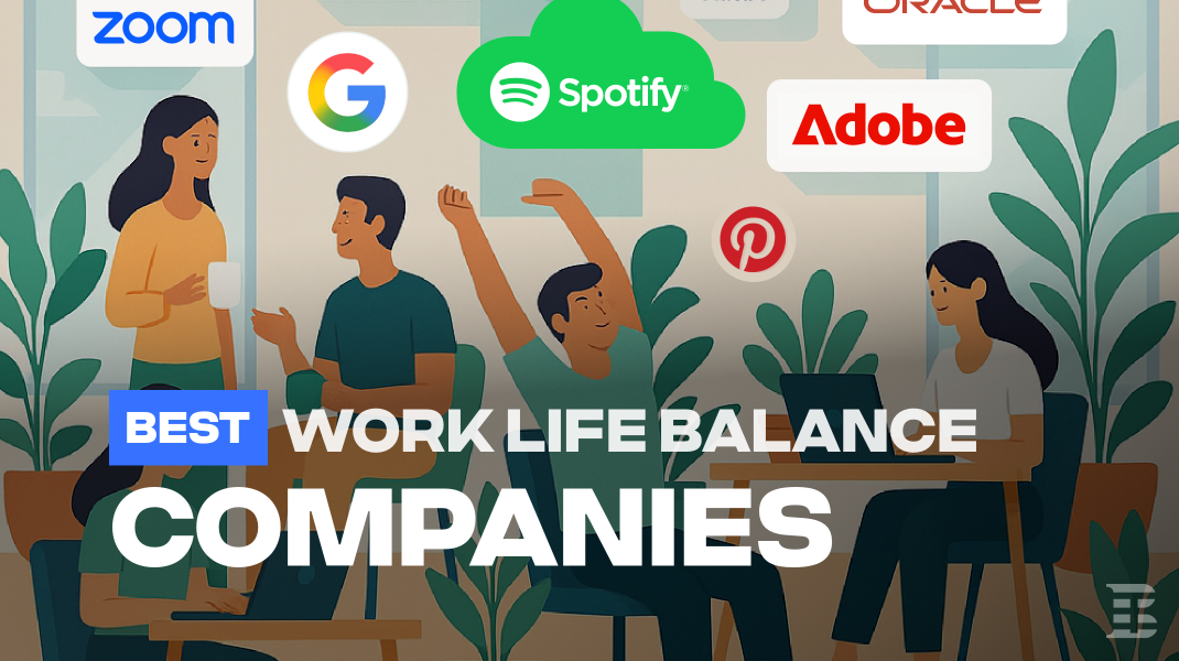 20 Tech Companies With the Best Work-life Balance