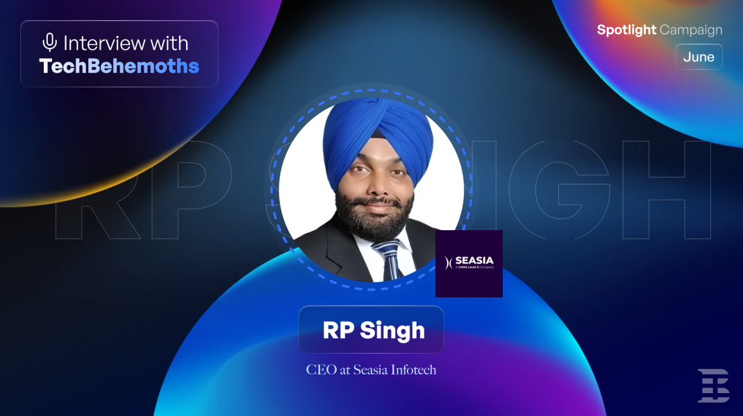 Interview with RP Singh - CEO of Seasia Infotech