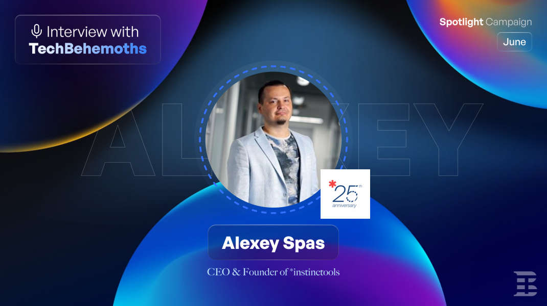 A Conversation With Alexey Spas - the Founder of Instinctools