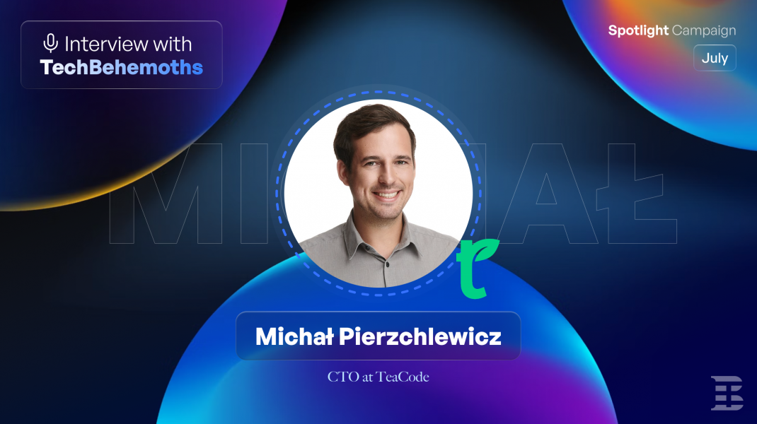 Interview with Michał Pierzchlewicz - CTO at TeaCode
