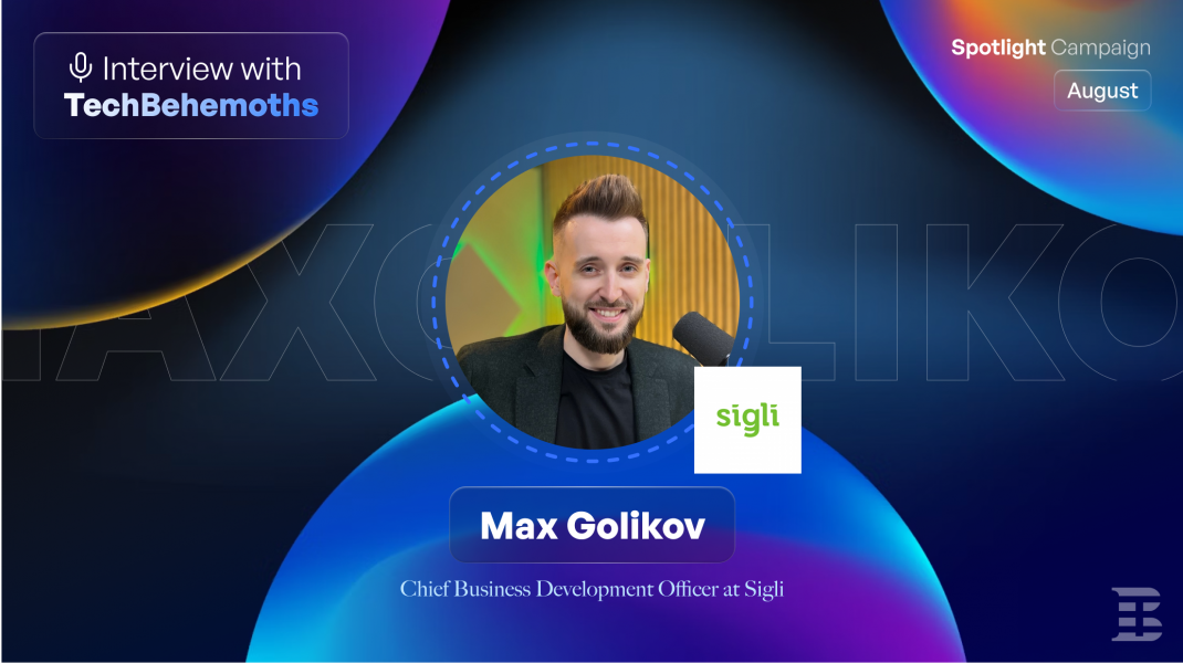 Inside Sigli: A Conversation with Max Golikov, Chief Business Development Officer