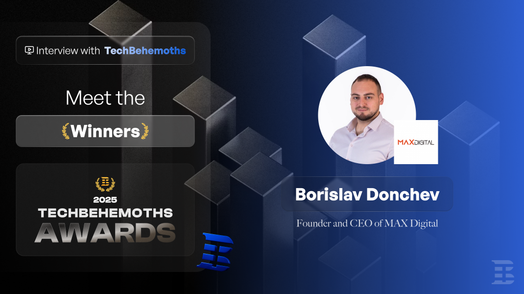 Meet the Winners: MAX Digital - TechBehemoths Awards 2025