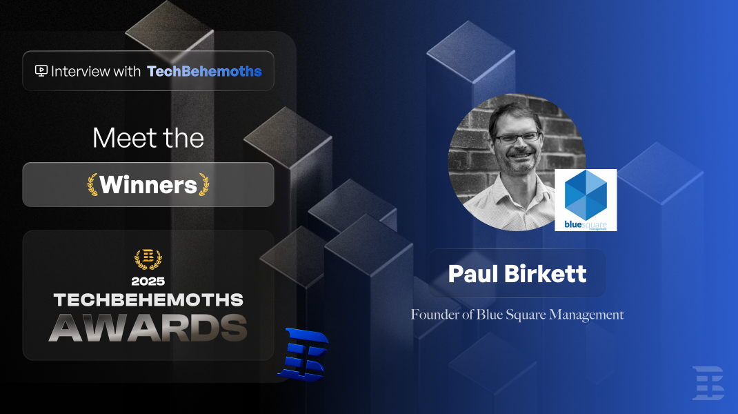 Meet the Winners: Blue Square Management - TechBehemoths Awards 2025