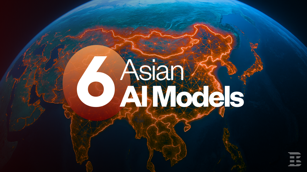 6 Must-Know Asian AI Models