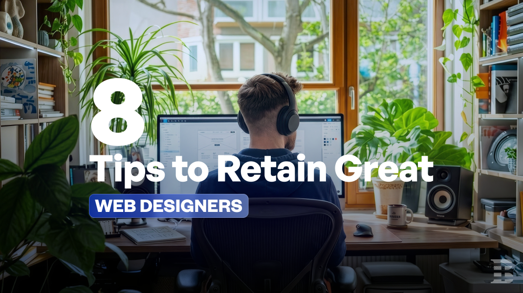 8 Tips to Retain Great Web Designers