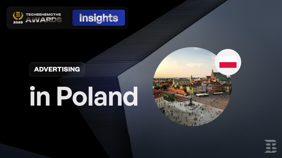 Advertising in Poland - TechBehemoths Awards Insights