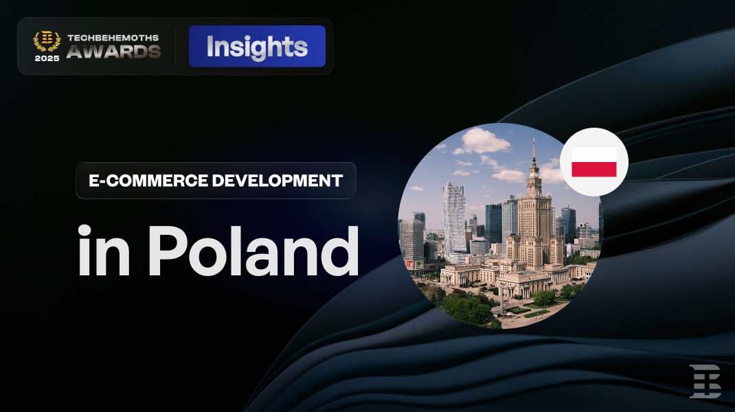E-commerce Development in Poland - TechBehemoths Awards Insights