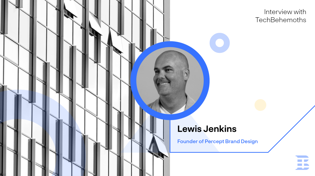 Interview with Lewis Jenkins - Founder of Percept Brand Design