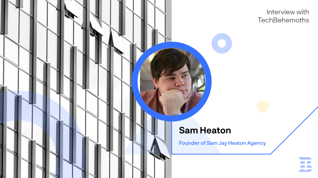Interview with Sam Heaton - Founder of Sam Jay Heaton