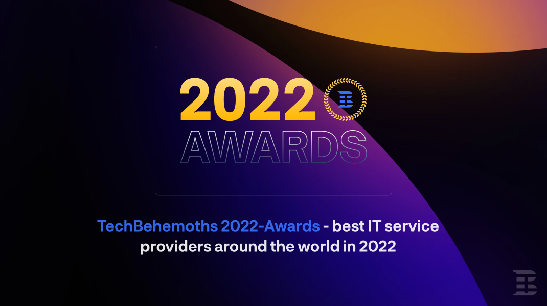 Announcing TechBehemoths 2022-Awards - best IT service providers around the world in 2022