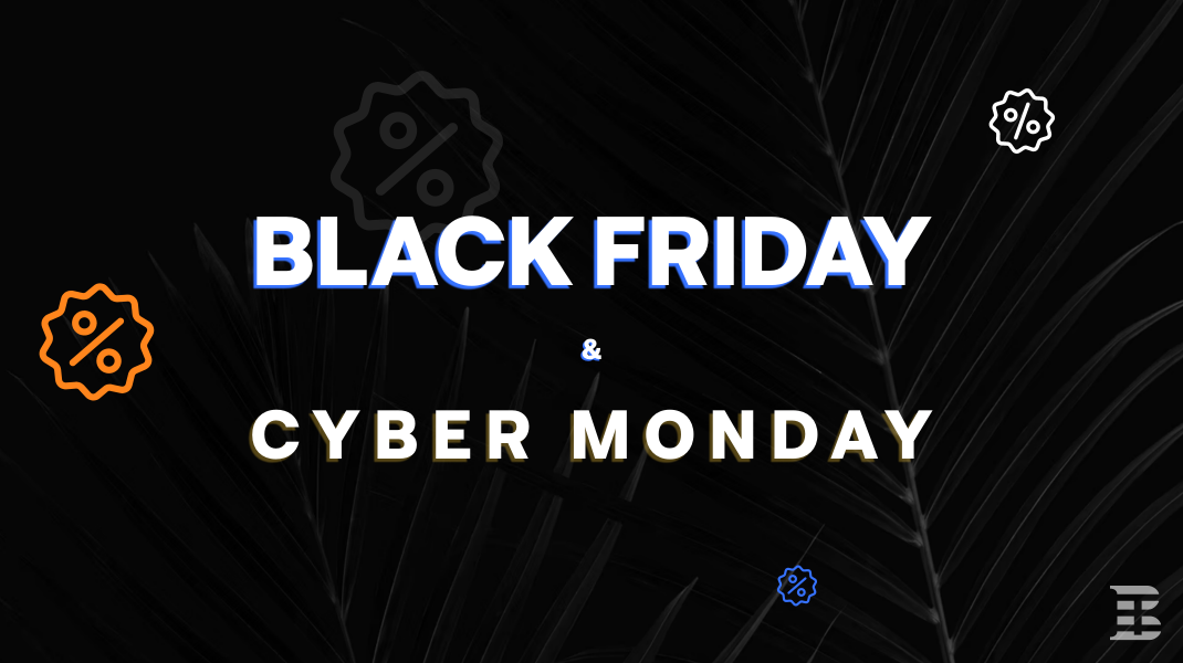 Black Friday & Cyber Monday Explained & Reviewed