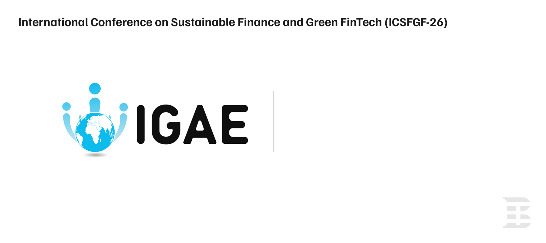 International Conference on Sustainable Finance and Green FinTech (ICSFGF-26).png