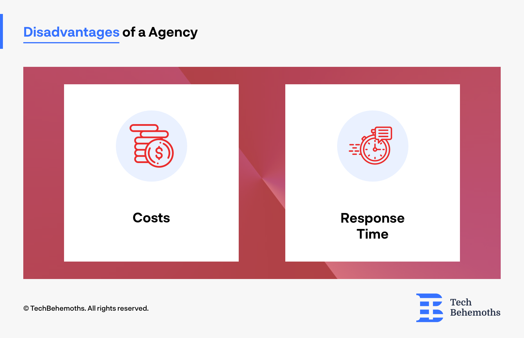 Disadvantages of hiring an agency
