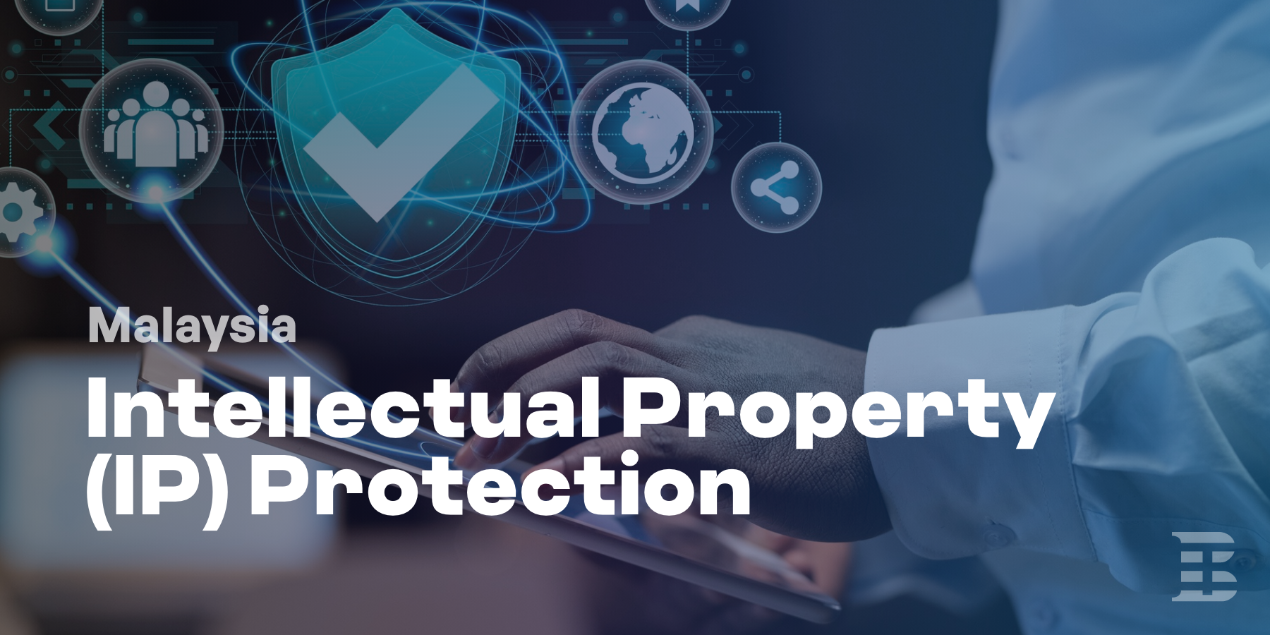malaysia-intellectual-property-protection